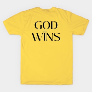 God Wins T-Shirt